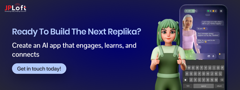 Ready to Build the Next Replika